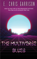Multiverse Blues