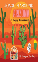 Joaquin Around Arizona
