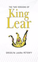 The Two Versions of King Lear