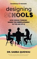 Designing Schools: How Design Thinking Makes YOU Irreplaceable in the Age of AI