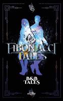 Fibonacci Tales: B and B Tales(6 Fibonacci Tales)