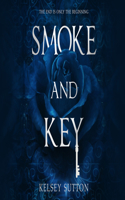 Smoke and Key