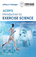 ACSM's Introduction to Exercise Science: (American College of Sports Medicine)