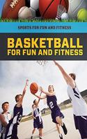 Basketball for Fun and Fitness