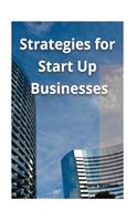 Strategies for Start Up Businesses