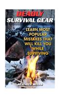 Deadly Survival Gear