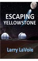 Escaping Yellowstone