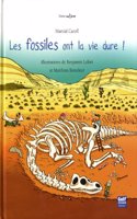 Fossiles Ont La Vie Dure !(Les)