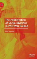 Politicization of Social Divisions in Post-War Poland