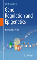 Gene Regulation and Epigenetics