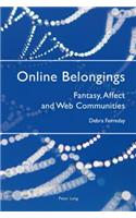 Online Belongings: Fantasy, Affect and Web Communities
