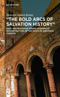 Bold Arcs of Salvation History