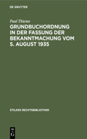 Grundbuchordnung in Der Fassung Der Bekanntmachung Vom 5. August 1935