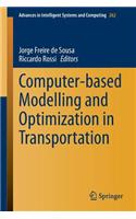 Computer-Based Modelling and Optimization in Transportation