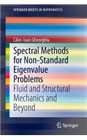 Spectral Methods for Non-Standard Eigenvalue Problems