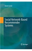 Social Network-Based Recommender Systems