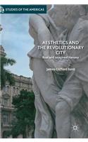 Aesthetics and the Revolutionary City