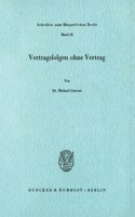 Vertragsfolgen Ohne Vertrag