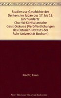 Studien Zur Geschichte Des Denkens Im Japan Des 17. Bis 19. Jahrhunderts