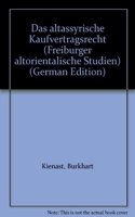 Das Altassyrische Kaufvertragsrecht