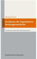 Strukturen Der Organisationsberatungsinteraktion