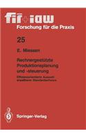 Rechnergestützte Produktionsplanung Und -Steuerung: Effizienzorientierte Auswahl Anpaßbarer Standardsoftware