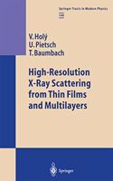 High-Resolution X-Ray Scattering from Thin Films and Multilayers: High Resolution X-Ray Scattering from Crystalline Thin Films: Vol 149 (Springer Tracts in Modern Physics)