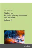 Studies on Interdisciplinary Economics and Business - Volume II