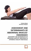 Assessment and Determinants of Abdominal Muscles' Endurance