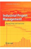 Industrial Project Management: Planning, Design, and Construction