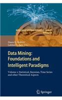 Data Mining: Foundations and Intelligent Paradigms