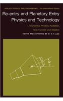 Re-Entry and Planetary Entry Physics and Technology