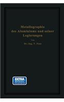 Metallographie Des Aluminiums Und Seiner Legierungen