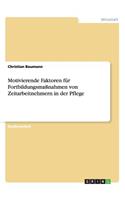 Motivierende Faktoren für Fortbildungsmaßnahmen von Zeitarbeitnehmern in der Pflege