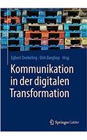 Kommunikation in Der Digitalen Transformation