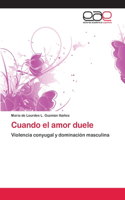 Cuando el amor duele
