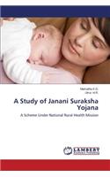 Study of Janani Suraksha Yojana