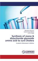 Synthesis of mono & disaccharide glycoside amino acid to cure cholera