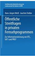 Öffentliche Streitfragen in Privaten Fernsehprogrammen