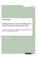 Selbstgesteuertes Lernen im Rahmen der Themenzentrierten Interaktion (TZI)