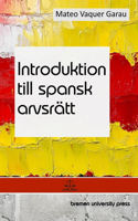 Introduktion till spansk arvsrätt