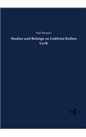 Studien und Beiträge zu Gottfried Kellers Lyrik