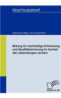 Bildung für nachhaltige Entwicklung und Qualitätssicherung im Kontext des Lebenslangen Lernens