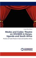 Modes and Codes: Theatre on HIV/AIDS in Kenya, Uganda and South Africa