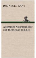 Allgemeine Naturgeschichte und Theorie Des Himmels: (German)