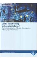 Gender Mainstreaming – an Innovation in Europe?