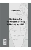 Geschichte Der Kolonialisierung Palastinas Bis 1919