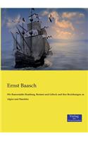 Die Hansestädte Hamburg, Bremen und Lübeck und ihre Beziehungen zu Algier und Marokko