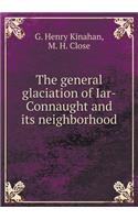 The general glaciation of Iar-Connaught and its neighborhood