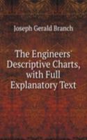 Engineers' Descriptive Charts, with Full Explanatory Text